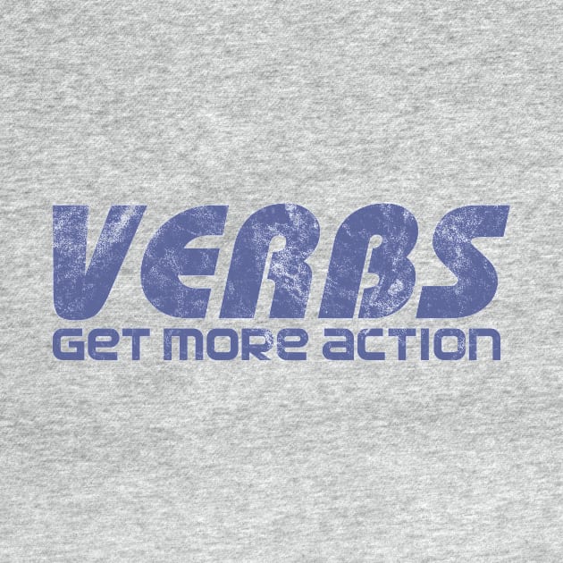 Verbs Get More Action by tonyleech